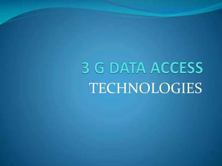 3 g data access