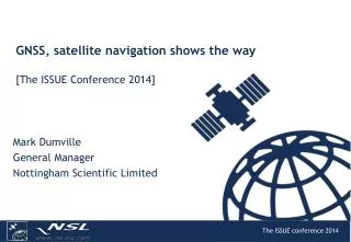 GNSS, satellite navigation shows the way [The ISSUE Conference 2014]