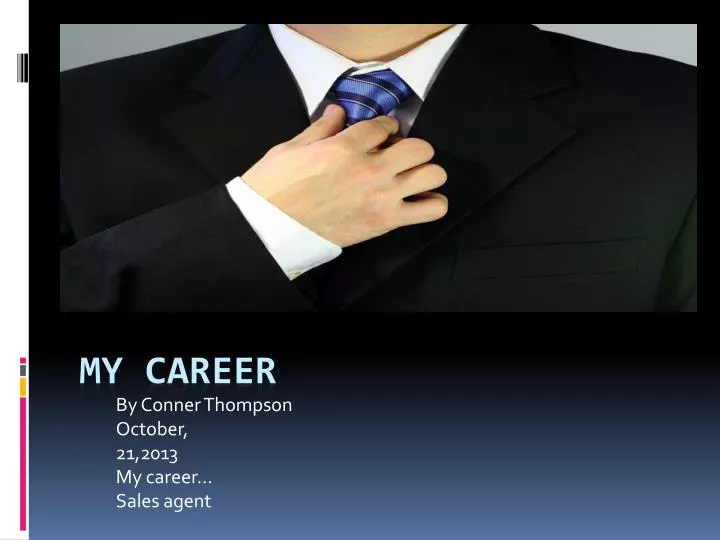 by conner thompson october 21 2013 my career sales agent