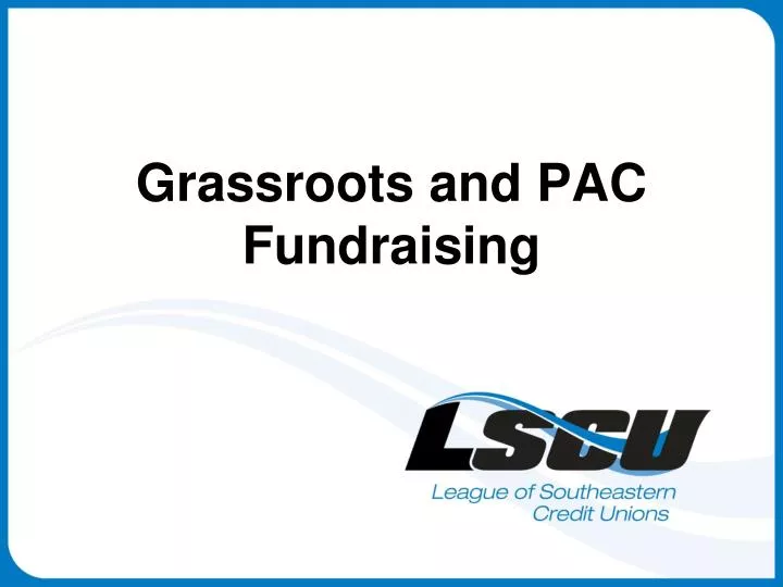 grassroots and pac fundraising