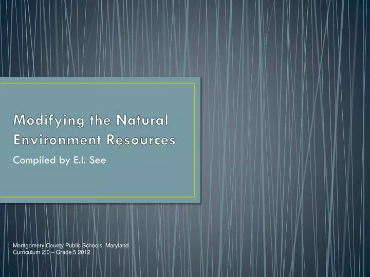 modifying the natural environment resources