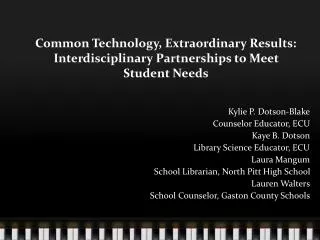 Common Technology, Extraordinary Results: Interdisciplinary Partnerships to Meet Student Needs