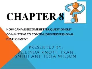 Chapter 8: How Can We Become Better Questioners? Committing to Continuous Professional Development
