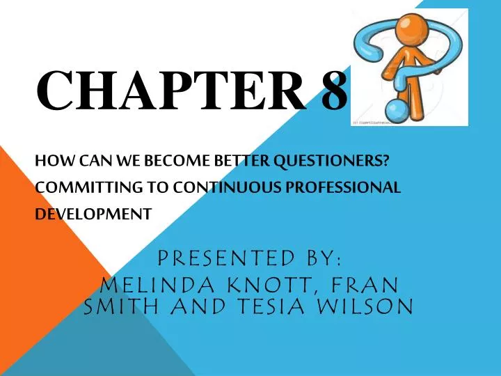 chapter 8 how can we become better questioners committing to continuous professional development