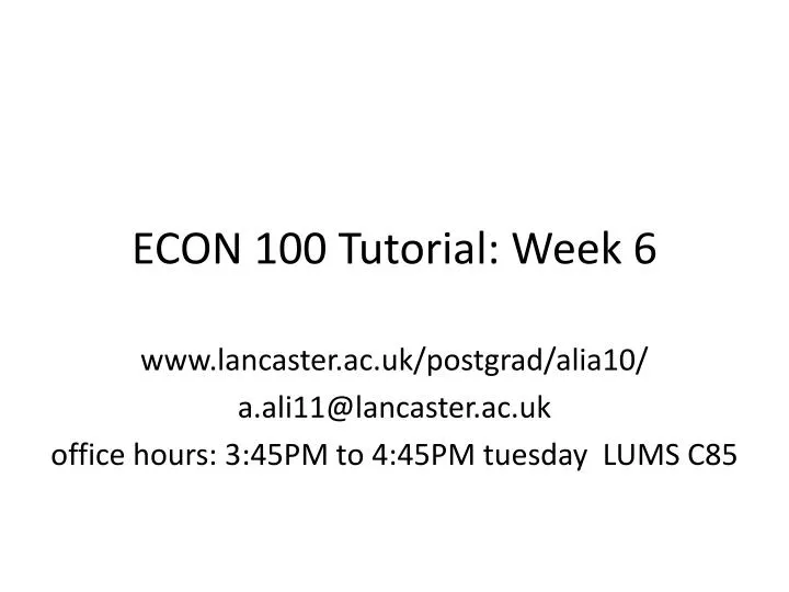 econ 100 tutorial week 6