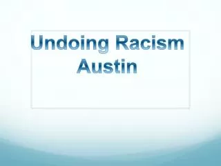 Undoing Racism Austin