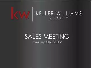 SALES MEETING January 8th , 2012