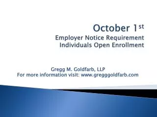 October 1 st Employer Notice Requirement Individuals Open Enrollment