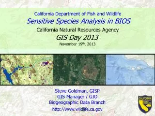 Steve Goldman, GISP GIS Manager / GIO Biogeographic Data Branch