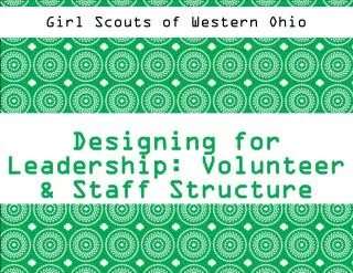 Designing for Leadership: Volunteer &amp; Staff Structure