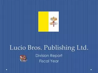 Lucio Bros. Publishing Ltd.