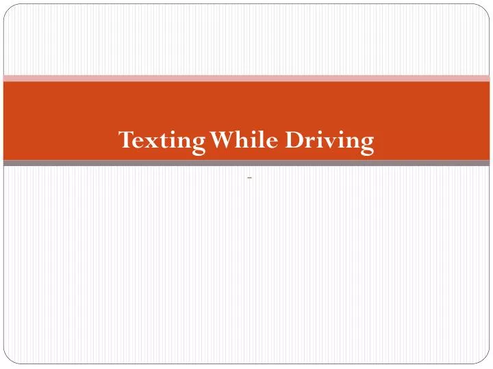 texting while driving