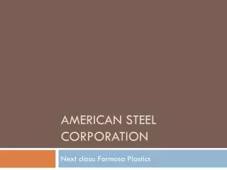 American steel Corporation