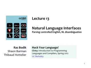 Lecture 13 Natural Language Interfaces Parsing controlled English, NL disambiguation