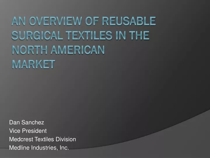 dan sanchez vice president medcrest textiles division medline industries inc