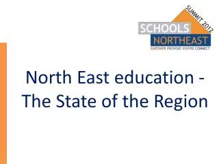North East education - The State of the Region
