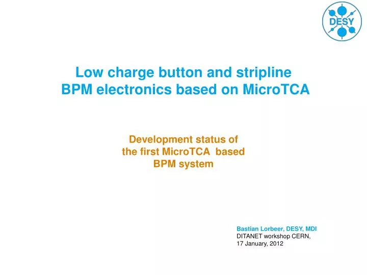 low charge button and stripline bpm electronics based on microtca