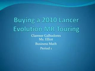 Buying a 2010 Lancer Evolution MR Touring