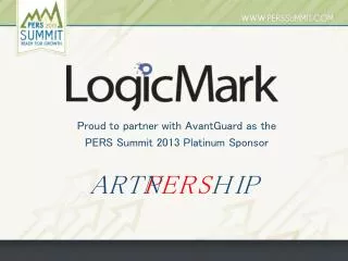 Proud to partner with AvantGuard as the PERS Summit 2013 Platinum Sponsor