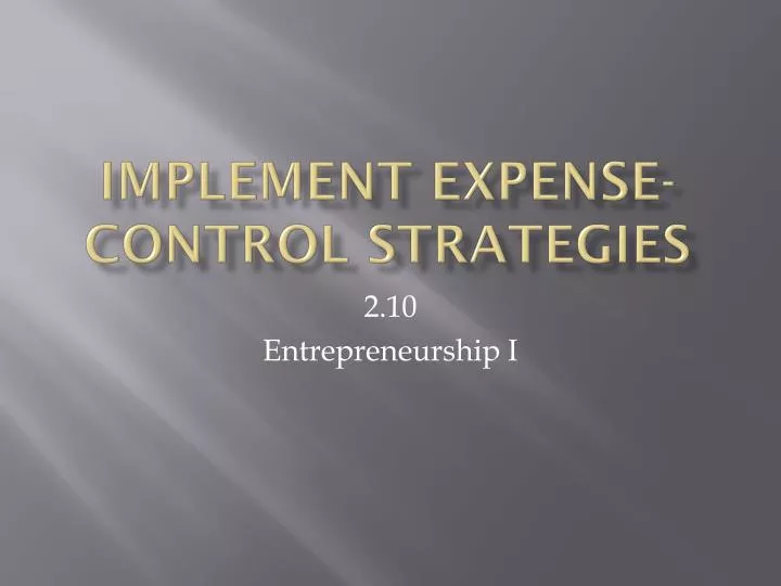 implement expense control strategies