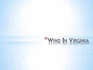 Wind In Virginia