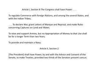 Article I, Section 8 The Congress shall have Power: . . . To regulate Commerce with foreign Nations, and among the sever