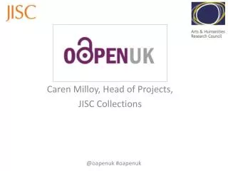 Caren Milloy, Head of Projects, JISC Collections
