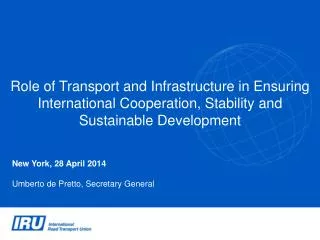 Role of Transport and Infrastructure in Ensuring International Cooperation, Stability and Sustainable Development