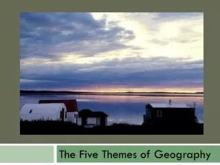 The Five Themes of Geography