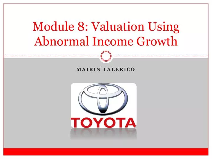 module 8 valuation using abnormal income growth