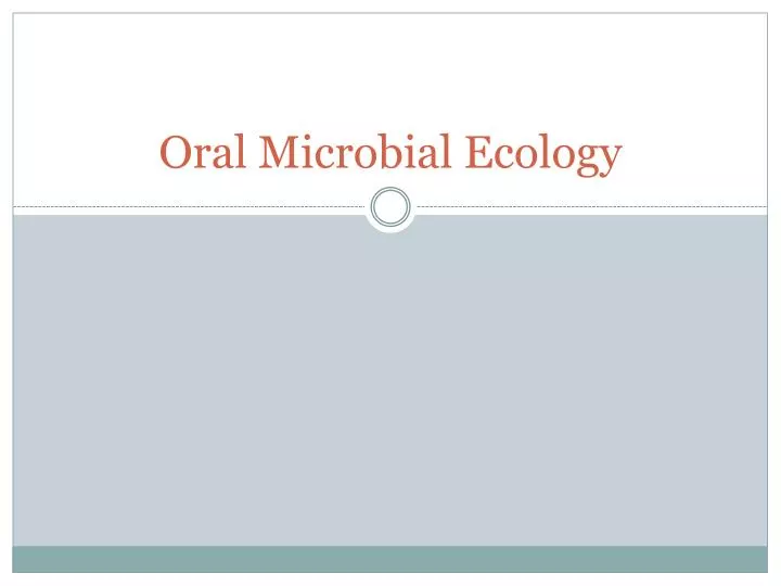 oral microbial ecology