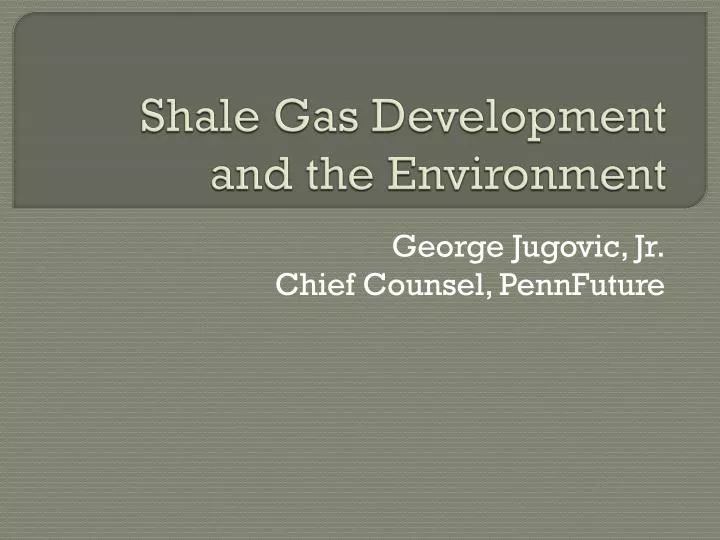 shale gas development and the environment