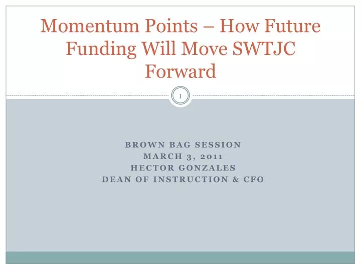 momentum points how future f unding w ill move swtjc forward