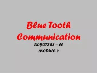 Blue Tooth Communication