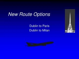 New Route Options