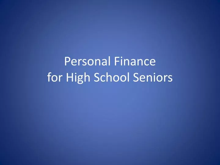 personal finance for high school seniors