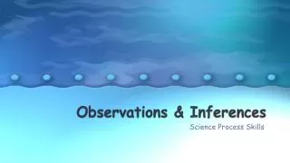 Observations &amp; Inferences