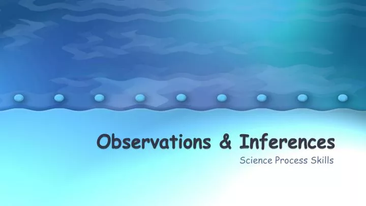observations inferences