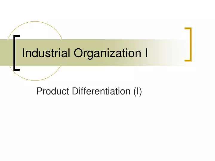 industrial organization i