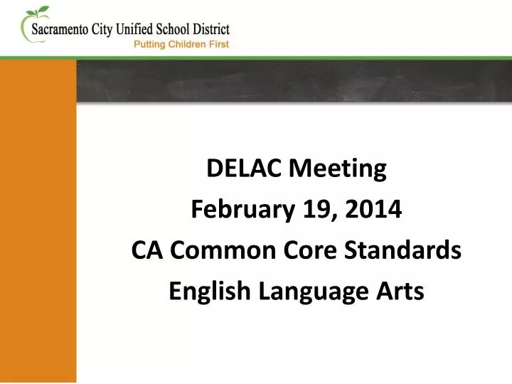 delac meeting february 19 2014 ca common core standards english language arts