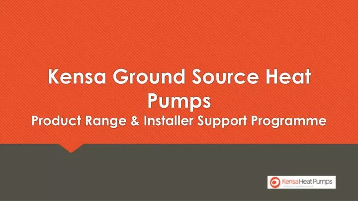 kensa ground source heat pumps product range installer support programme