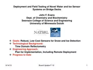 Deployment and Field Testing of Novel Water and Ice Sensor Systems on Bridge Decks John F. Evans