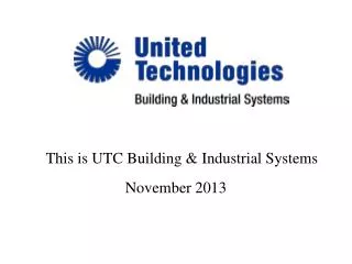 This is UTC Building &amp; Industrial Systems