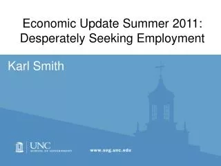 Economic Update Summer 2011: Desperately Seeking Employment