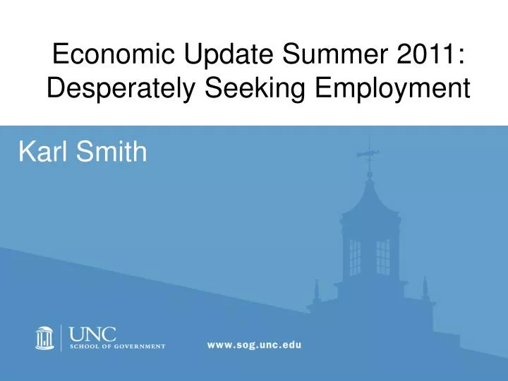 economic update summer 2011 desperately seeking employment