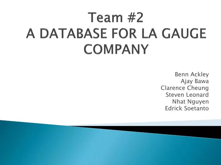 team 2 a database for la gauge company