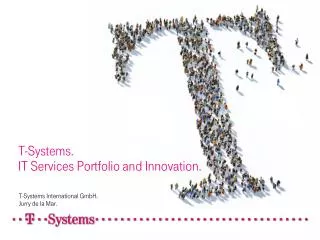 T-Systems. IT Services Portfolio and Innovation.