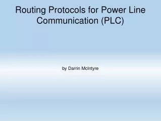 Routing Protocols for Power Line Communication (PLC)