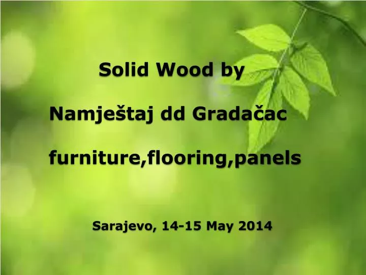 solid wood by namje taj dd grada ac furniture flooring panels sarajevo 14 15 may 2014