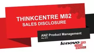 ThinkCentre M82 Sales Disclosure